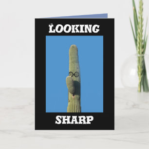 Saguaro Cactus Humourous Birthday Looking Sharp Card
