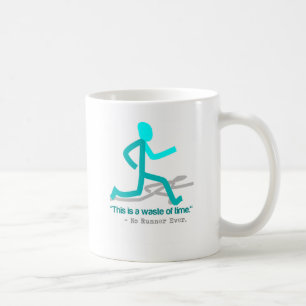 Said No Runner Ever Coffee Mug