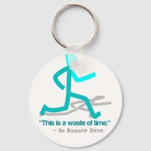 Said No Runner Ever Keychain