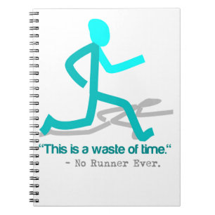 Said No Runner Ever Notebook
