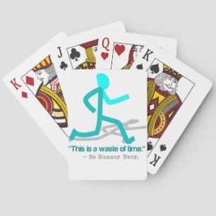 Said No Runner Ever Playing Cards