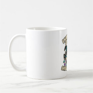 Said No Witch Ever Crystal Collector Coffee Mug