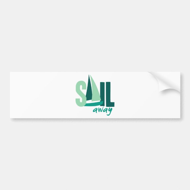 Sail Away Bumper Sticker (Front)