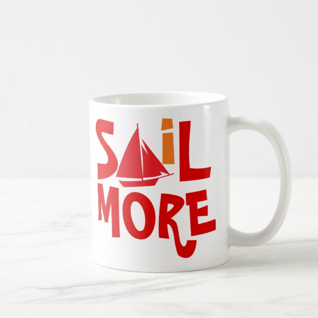 Sail More Work Less Coffee Mug (Right)