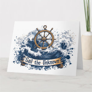 "Sail the Unknown" - Nautical-Inspired Design Card