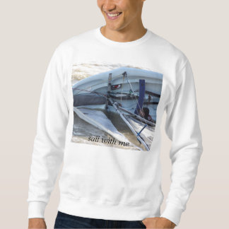 sail with me sweatshirt