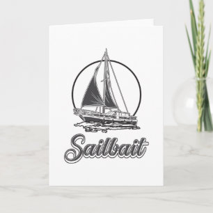Sailbait Boat Sailing Boating Sailor Sailboat Gift Card