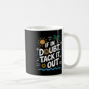 Sailboat Sailing Quote For Sailor Boat Boating  Coffee Mug