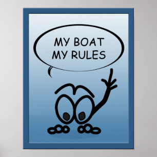 Sailboat Sailors My Boat My Rules Funny Poster
