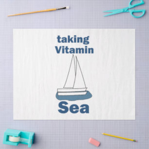 Sailboat Vitamin Sea Funny Nautical Quote Tissue Paper