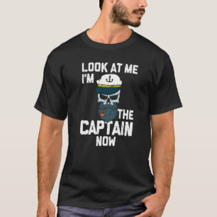 Sailing Captain For Sailboat Owner  I'm Captain No T-Shirt