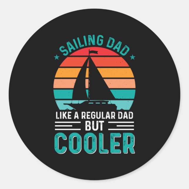 Sailing Dad Classic Round Sticker (Front)