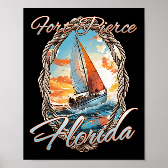 Sailing Fort Pierce Florida Sea And Sunshine For M Poster (Front)