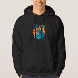 Sailing Gets Me Wet Tropical Sports Sunny Hoodie