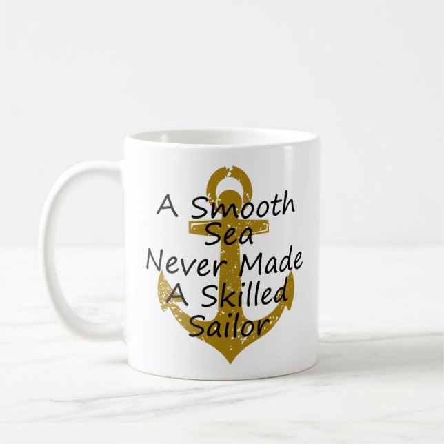 Sailing Quote Smooth Sea Never Made Skilled Sailor Coffee Mug (Left)