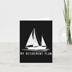 Sailing Sailboat Dad My Retirement Plan Card