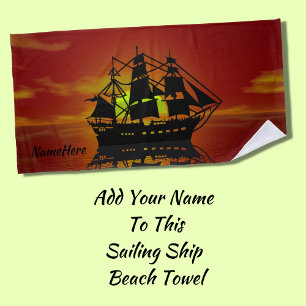 Sailing Ship Pirate Ship at Sunset - Add Your Name Beach Towel