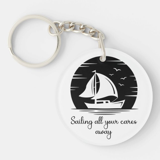 Sailing Ship Sailboat Yacht Inspirational Quote   Keychain (Front)