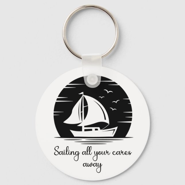 Sailing Ship Sailboat Yacht Inspirational Quote   Keychain (Front)