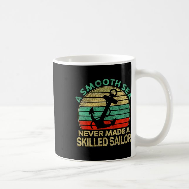 Sailing Smooth Sea Never Made Skilled Sailor Sailb Coffee Mug (Right)