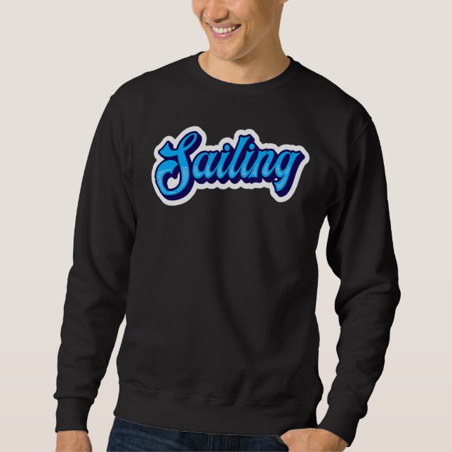 Sailing Sweatshirt (Front)