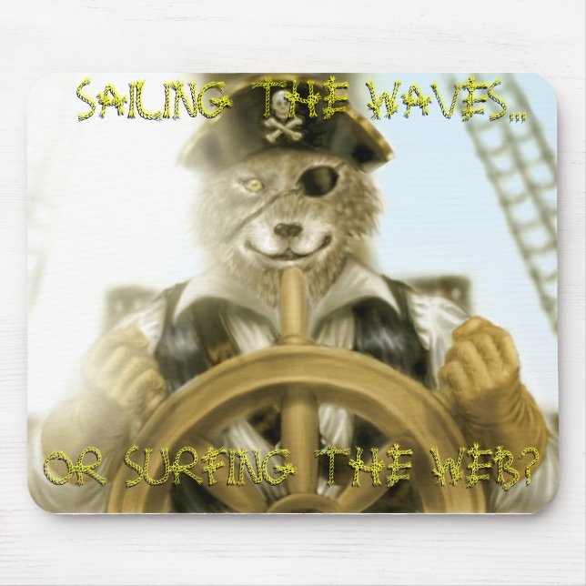 SAILING THE WAVES..., OR SURFING THE WEB?,... MOUSE PAD (Front)