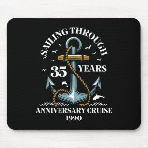 Sailing Through 35 Years Wedding Anniversary Cruis Mouse Pad