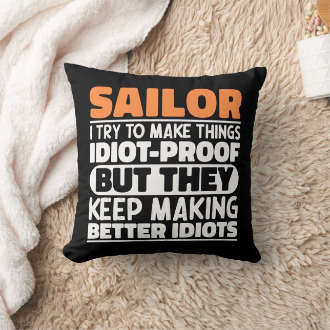 Sailor I Try To Make Things Funny Sayings Sailing Throw Pillow (Blanket)