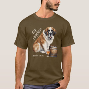 Saint Bernard Dog Sip Happens T-Shirt
