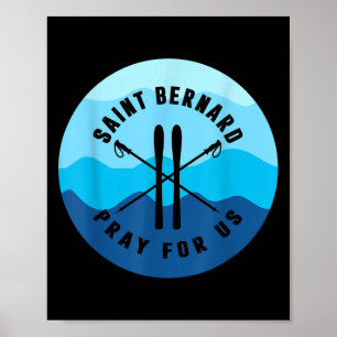 Saint Bernard Of Montjoux Snow Ski Winter Skiing S Poster