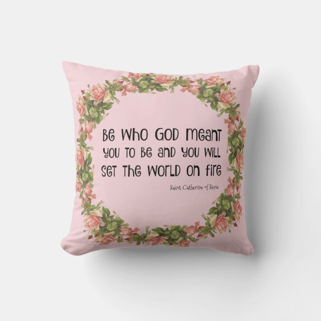 Saint Catherine of Siena Quote Roses Throw Pillow (Front)