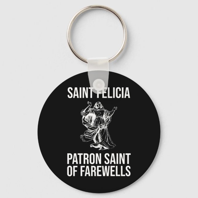 Saint Felicia, Patron Saint of Farewells Keychain (Front)