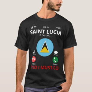 Saint Lucia Is Calling T-Shirt