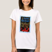 Saint Michael Protect Us T-Shirt