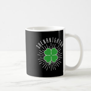 Saint Patrick Day Ireland Green Shamrock Irish She Coffee Mug