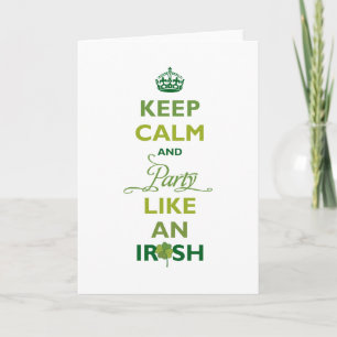 Saint Patrick Keep Calm And Party Like An Irish Card