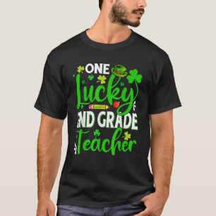 Saint Patrick s Day One Lucky 2nd Grade Teacher Sh T-Shirt