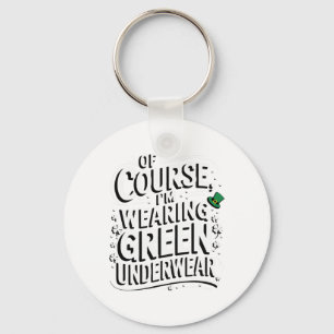 Saint Patricks Celebration Funny Idea Irish Outfit Keychain