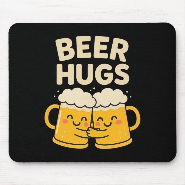 Saint Patricks Day Beer Hugs Drinking Pun  Mouse Pad (Front)