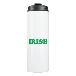 Saint Patrick's Day Irish Green letters white Thermal Tumbler