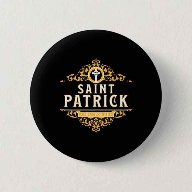 Saint Patricks Day Pray For Us St Patrick's Cathol 2 Inch Round Button (Front)