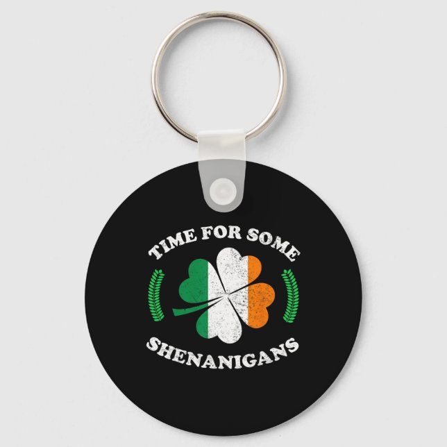 Saint Patrick's Time For Some Shenanigans,irish Fl Keychain (Front)