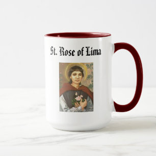 SAINT ROSE* of Lima Mug  Santa Rosa de LIma