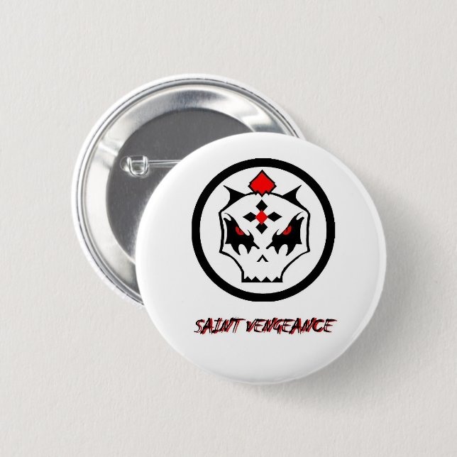 SAINT VENGEANCE  2 INCH ROUND BUTTON (Front & Back)