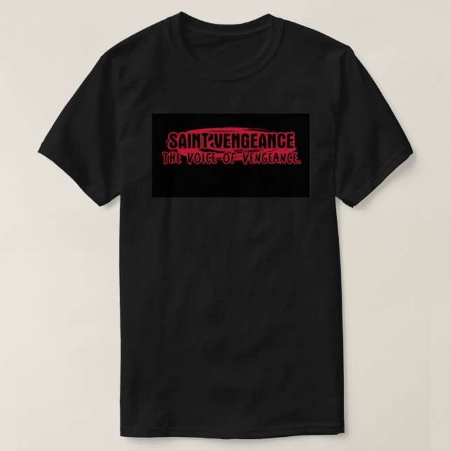 SAINT VENGEANCE  T-Shirt (Design Front)