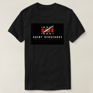 SAINT VENGEANCE T-Shirt