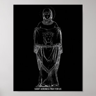 Saint Veronica Pray For Us Catholic Christian Fait Poster