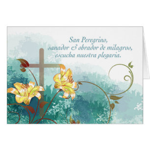 Sainte Pérégrine, Prière espagnole Guérir le c