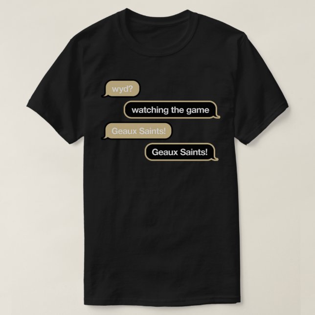 Saints WYD Texte TShirt (Design devant)