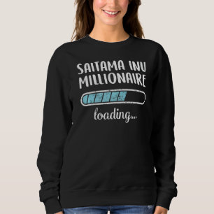 Saitama Inu Millionaire Loading Family Friends Hum Sweatshirt